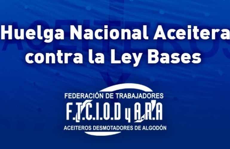 Imagen de Huelga Nacional Aceitera contra la Ley Bases