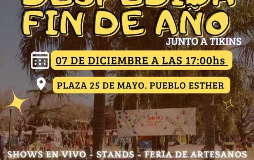Imagen de Somos Tikins: Despedida de fin de año en Pueblo Esther con música, feria y espectáculos en vivo