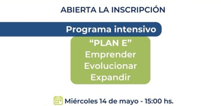 Imagen de Llega a Alvear el Programa Intensivo Plan E. Emprender. Evolucionar. Expandir.