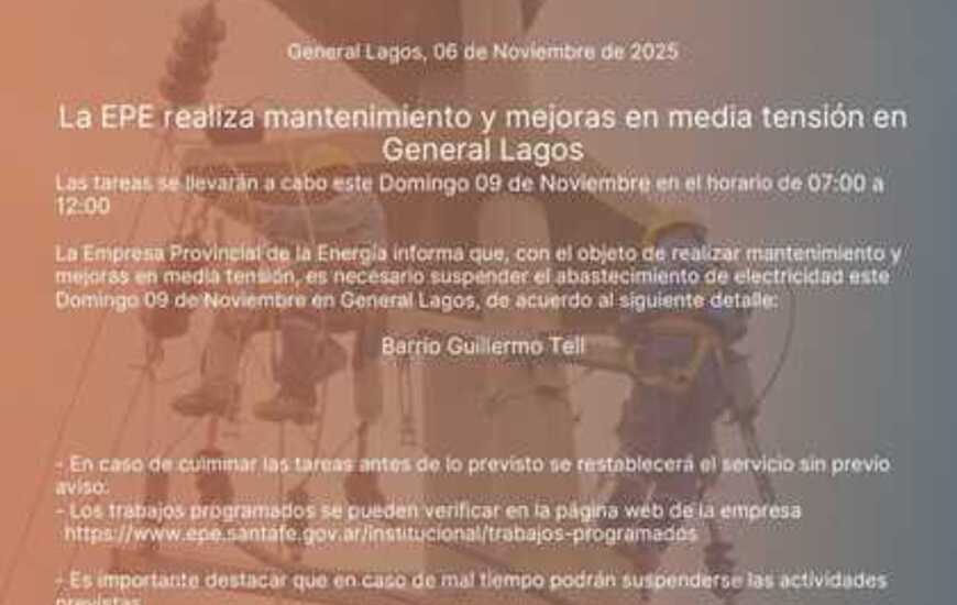 Imagen de La EPE realizar&aacute; mantenimiento y mejoras en media tensi&oacute;n este domingo en General Lagos