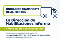 Imagen de Desde el 12 de enero se podr&aacute; renovar o emitir la habilitaci&oacute;n para transporte de alimentos en Alvear