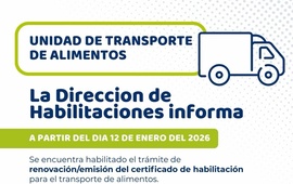 Imagen de Desde el 12 de enero se podr&aacute; renovar o emitir la habilitaci&oacute;n para transporte de alimentos en Alvear