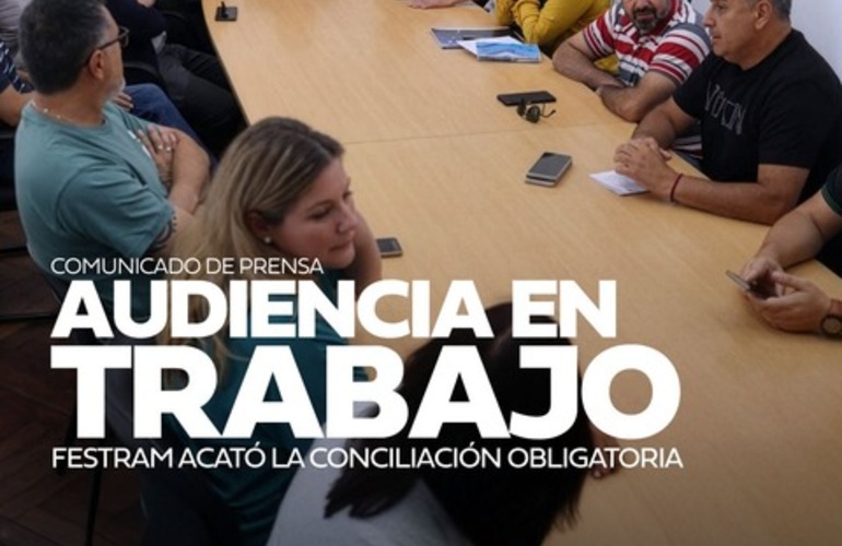 Imagen de Festram acat&oacute; la conciliaci&oacute;n obligatoria: Asisti&oacute; a la audiencia en el Ministerio de Trabajo.