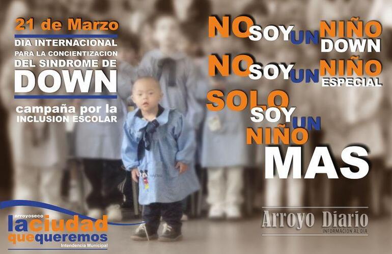 Foto: Día Mundial sobre la concientización sobre el Sindrome de Down. Campaña por la Inclusión Escolar. Gobierno Municipal de Arroyo Seco