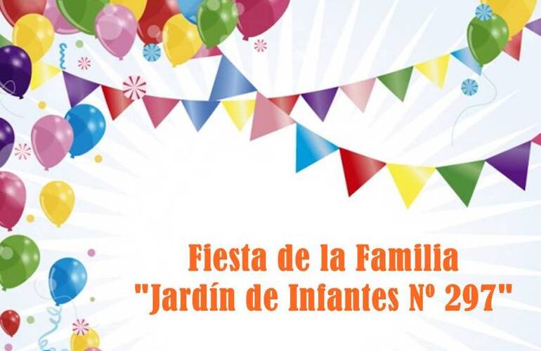 Imagen de El Jardín de Infantes Nucleado Nº 297 invita a la Fiesta de la Familia
