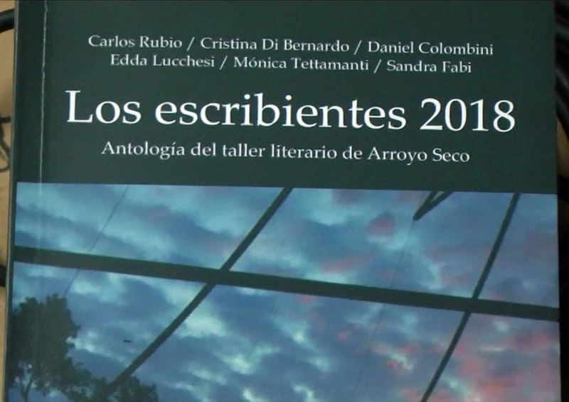 Los Escribientes 2018: Antología del taller literario de Arroyo Seco, se presentó anoche en el Centro Cultural