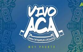 Imagen de VIVO AC&Aacute;, Show de Bandas Locales