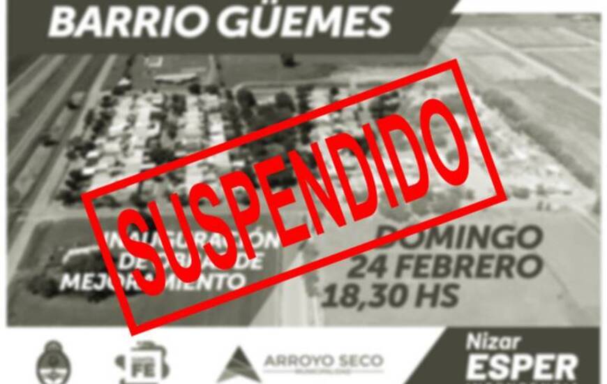Imagen de &iexcl;Atenci&oacute;n!: Suspendido el acto en el Barrio G&uuml;emes hasta nuevo aviso