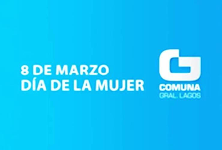 Imagen de Invitaci&oacute;n: General Lagos celebra el D&iacute;a de la Mujer