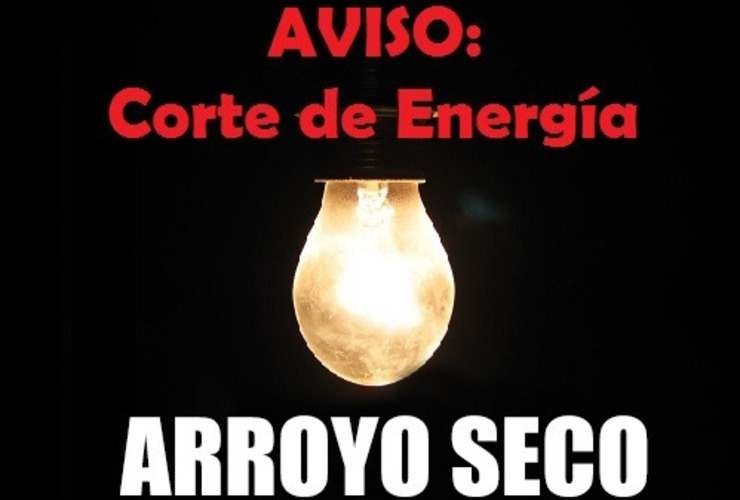 Imagen de ¡Atención Arroyo Seco!: Corte de energía programado