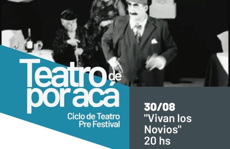 Imagen de Teatro de por Acá: Hoy la presentación de Vivan los Novios