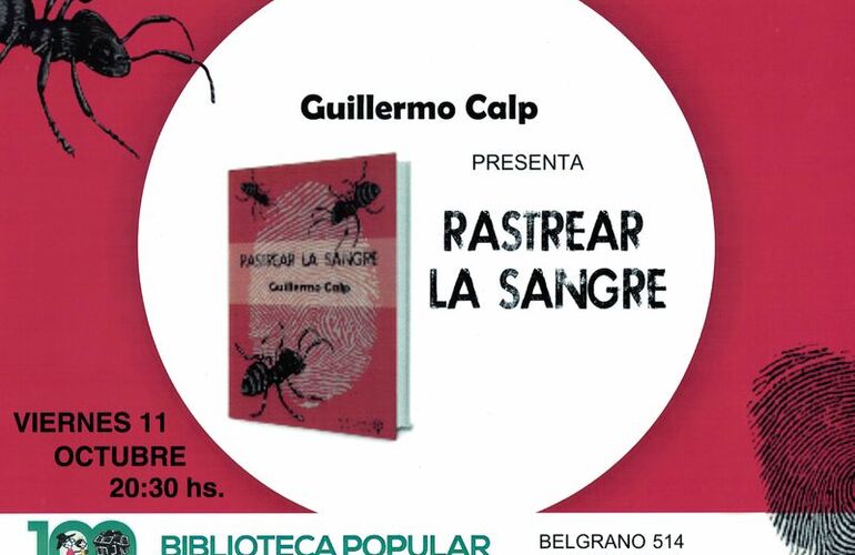 Imagen de Guillermo Calp presenta: Rastrear la Sangre