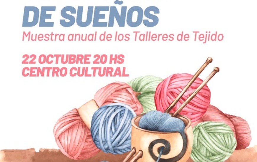 Imagen de Tejedoras de Sue&ntilde;os: Muestra Anual de los Talleres de Tejidos