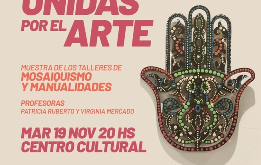 Imagen de Unidas por el Arte: Muestra de los Talleres de Mosaiquismo y Manualidades