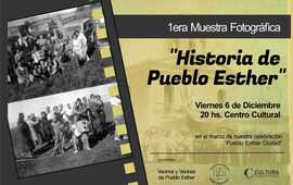 Imagen de 1era Muestra Fotogr&aacute;fica "Historia de Pueblo Esther�
