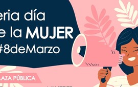 Es para una jornada especial del D&iacute;a de la Mujer en la plaza p&uacute;blica.