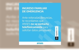 En sus redes sociales ANSES advierte que desde la entidad no realizan llamadas para solicitar datos personales.
