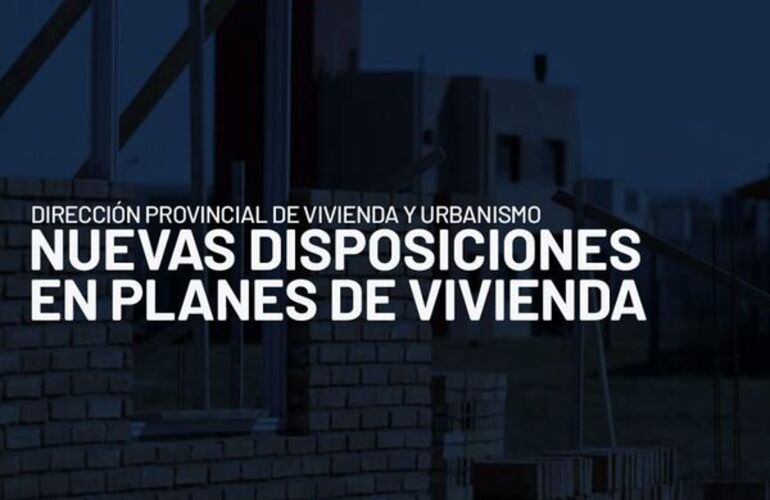 Imagen de Covid-19: Información provincial importante sobre nuevas disposiciones en planes de vivienda