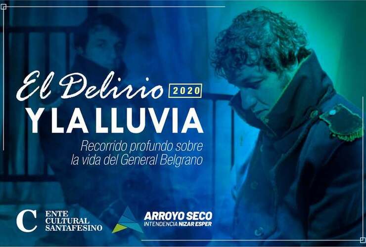 Imagen de &acute;El delirio y la lluvia&acute;, recorrido profundo sobre la vida del General Belgrano