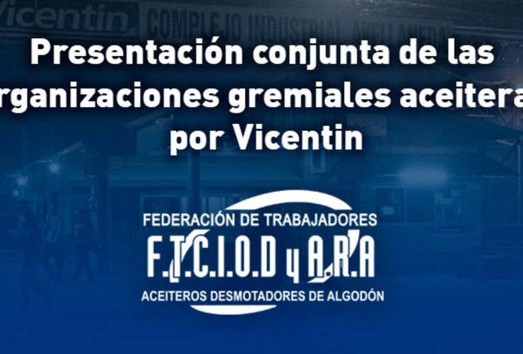 Imagen de Presentación conjunta de las organizaciones gremiales aceiteras por Vicentin