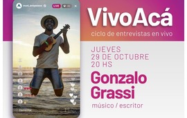 Imagen de Vivo Ac&aacute;, Ciclo de entrevistas en vivo: Gonzalo Grassi, m&uacute;sico y escritor