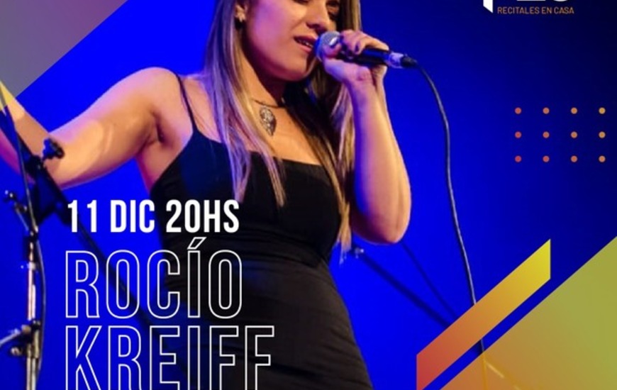 Imagen de REC: Roc&iacute;o Kreiff en Recitales En Casa