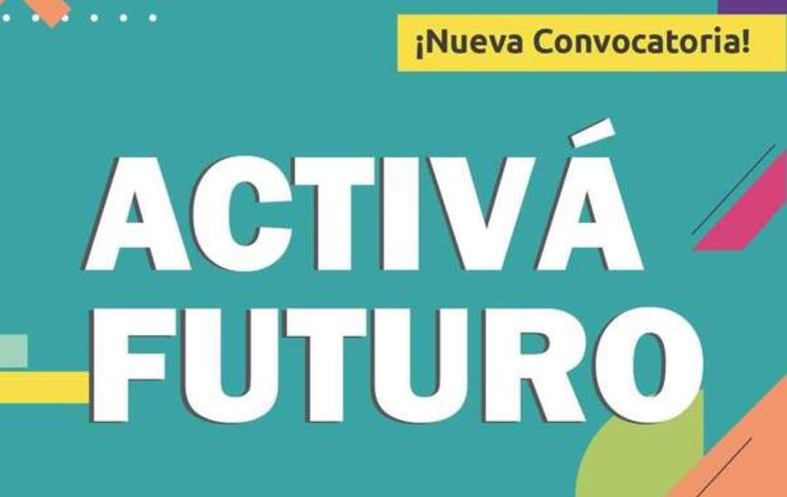 Imagen de Nueva convocatoria para el programa provincial &acute;Activ&aacute; futuro&acute;