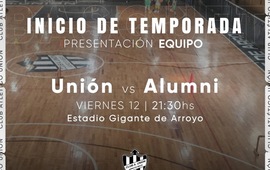 Imagen de Este viernes, Uni&oacute;n inicia su temporada 2021, ante Alumni por la A2