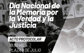 Imagen de 24 de marzo: Acto oficial por el D&iacute;a Nacional de la Memoria, por la Verdad y la Justicia