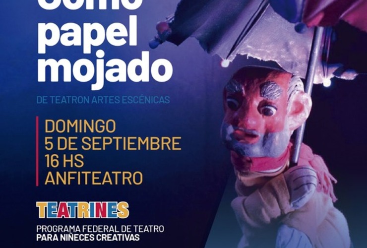 Imagen de "Como Papel Mojado": Teatrines, el Programa Federal para niñeces creativas llega a Arroyo Seco