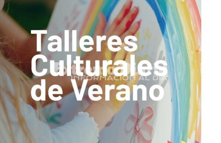 Imagen de El lunes comenzar&aacute;n los Talleres Culturales de Verano