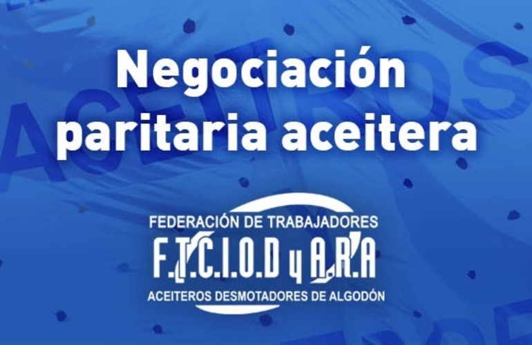 Imagen de Inicio de la negociación paritaria aceitera