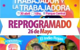 Imagen de Reprogramaci&oacute;n: La 'Fiesta del Trabajador y la Trabajadora', se pasa del 30/04 al 26/05.