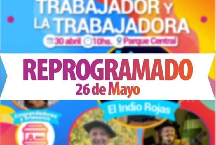 Imagen de Reprogramación: La 'Fiesta del Trabajador y la Trabajadora', se pasa del 30/04 al 26/05.