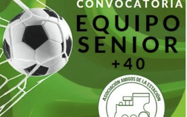 Imagen de Los Amigos de la Estaci&oacute;n, lanzan convocatoria para formar un equipo categor&iacute;a +40 para competir.
