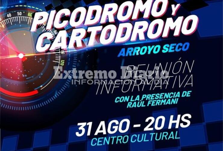 Imagen de Reunión informativa: Picodromo y cartódromo en Arroyo Seco