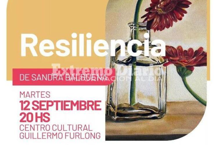 Imagen de Sandra Balbuena presenta Resiliencia en el Centro Cultural