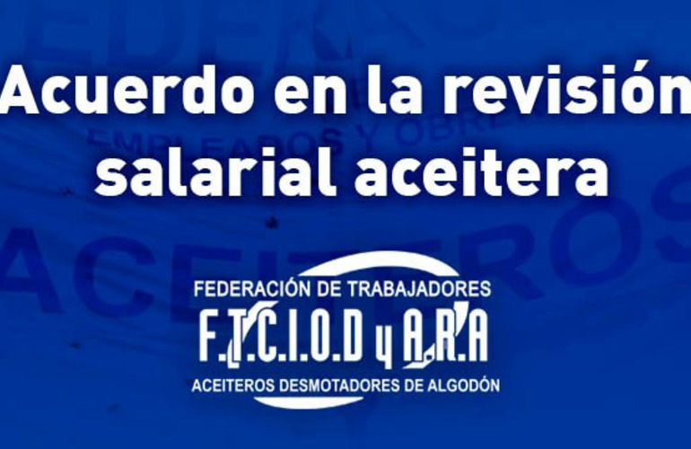 Imagen de Acuerdo en la revisión salarial aceitera