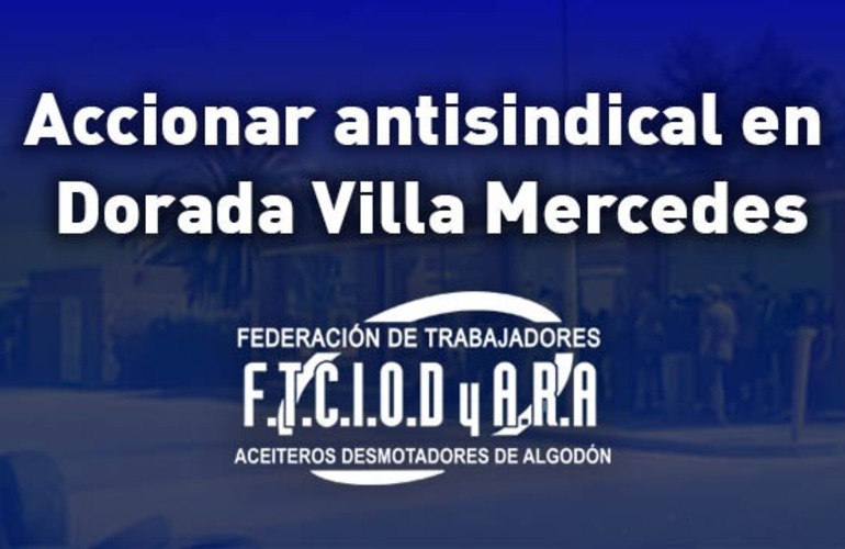 Imagen de Accionar antisindical en Dorada Villa Mercedes