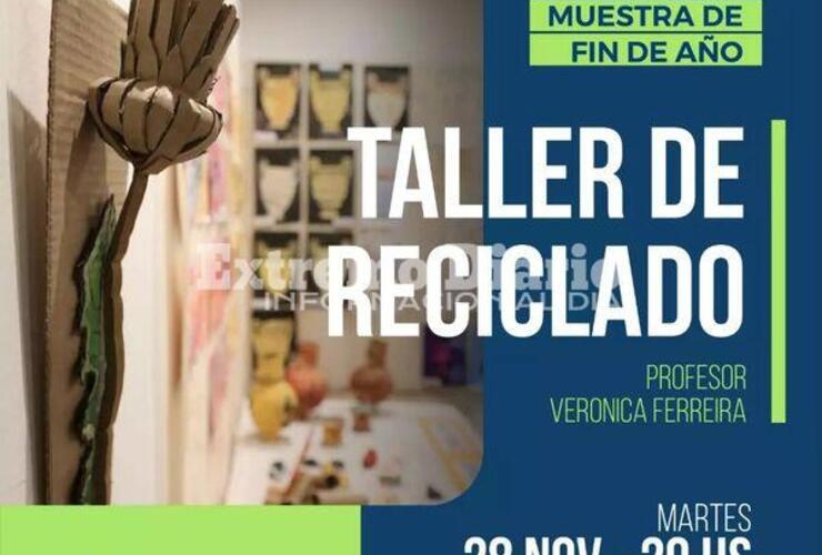 Imagen de Se realizará la muestra de fin de año del taller de reciclado a cargo de la profesora Verónica Ferreyra