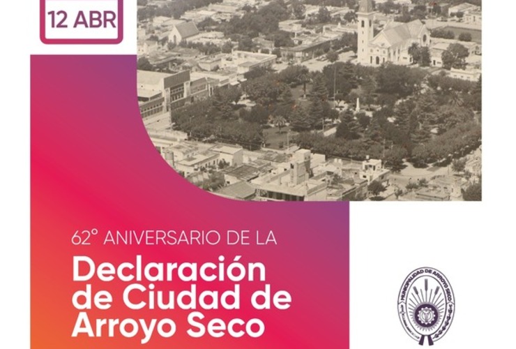 Imagen de #Efemérides | 62° aniversario de la declaración de ciudad de Arroyo Seco